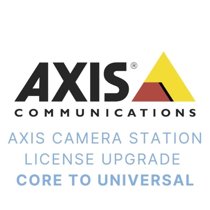 Axis Core to Universal Device License Upgrade for Axis Camera Station Axis Core to Universal Device License Upgrade for Axis Camera Station
