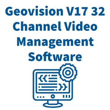 Geovision GV-VMS V17 32 Channel Video Management Software